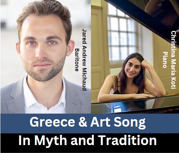 Greece and Art Song in Myth and Tradition: baritone and pianist recital poster